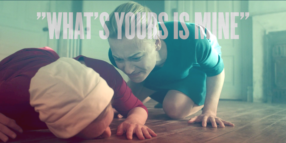 June v. Serena — an edited frame from The Handmaid's Tale